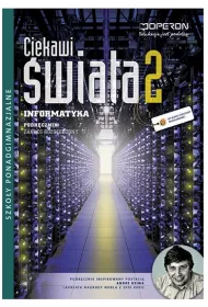 Ciekawi wiata. Informatyka 2. Podrcznik + CD. Zakres rozszerzony. Szkoy ponadgimnazjalne
