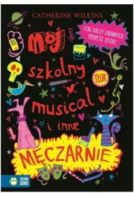 M�j szkolny musical i inne m�czarnie
