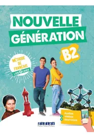 Nouvelle G�n�ration B2. Podr�cznik + zeszyt �wicze�