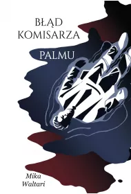 B��d komisarza Palmu. Tom 2