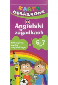 Karty dla dzieci - Angielski w zagadkach 5-7 lat