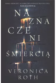 Naznaczeni mierci. Tom 1