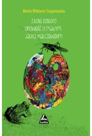 Z�ote dziecko. Opowie�� o ma�ym Jacku Malczewskim