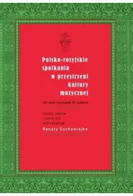 Polsko-rosyjskie spotkania w przestrzeni kultury..