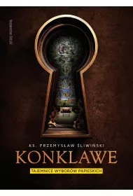 Konklawe. Tajemnice wybor�w papieskich