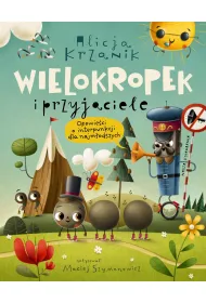 Wielokropek i przyjaciele. Opowie�ci o interpunkcji dla najm�odszych