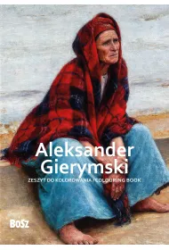Aleksander Gierymski. Zeszyt do kolorowania