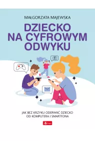 Dziecko na cyfrowym odwyku