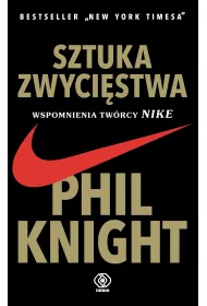 Sztuka zwyci�stwa. Wspomnienia tw�rcy NIKE