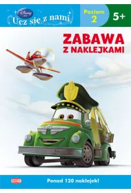 Disney. Ucz si� z nami. Samoloty 2. Zabawa z naklejkami