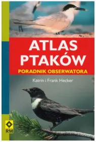 Atlas ptak�w. poradnik obserwatora
