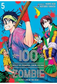 100 rzeczy do zrobienia, zanim zostan zombie. Tom 5