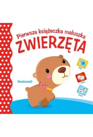 Pierwsza ksi�eczka maluszka. Zwierz�ta