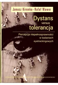 Dystans versus tolerancja. Percepcja niepe�nosprawno�ci w badaniach eyetrackingowych
