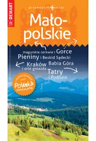Ma�opolskie. Przewodnik + atlas. Polska niezwyk�a /2022