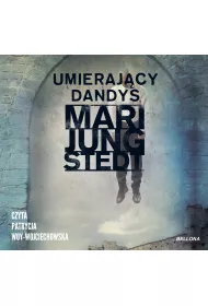 Audiobook Umieraj�cy Dandys. Inspektor Anders Knutas. Tom 4 mp3