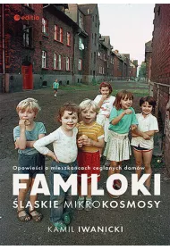 eBook Familoki. lskie mikrokosmosy. Opowieci o mieszkacach ceglanych domw pdf mobi epub
