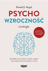 Psychowzroczno��. Jak dzi�ki nowej wiedzy o umy�le i empatii wprowadza� pozytywne zmiany w �yciu