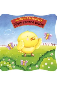Akademia maluszka. Niegrzeczne piskl� * *