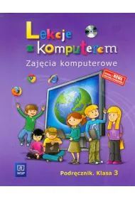 Informatyka SP KL 3. Podr�cznik. Zaj�cia komputerowe. Lekcje z komputerem + cd 2011