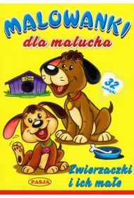 Malowanki dla malucha. Zwierzaki i ich ma�e