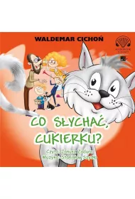 Audiobook Co s�ycha� Cukierku? CD