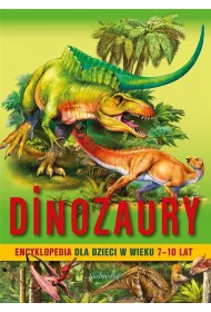 Encyklopeda 7-10 lat Dinozaury