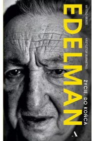 Edelman. ycie. Do koca