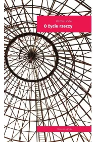 O �yciu rzeczy
