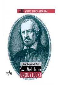 �w. Melchior Grodziecki