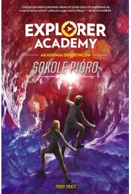 eBook Explorer Academy: Akademia Odkrywc�w. Sokole pi�ro. Tom 2 mobi epub