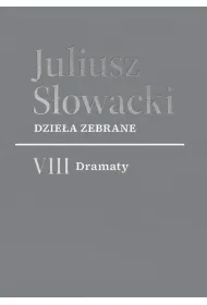 Dzie�a zebrane. VIII Dramaty