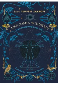 Anatomia wied�my. Mapa twojego magicznego cia�a