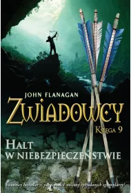 Halt w niebezpiecze�stwie. Cykl Zwiadowcy. Ksi�ga 9