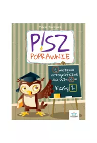Pisz poprawnie. �wiczenia ortograficzne dla uczni�w klasy 2