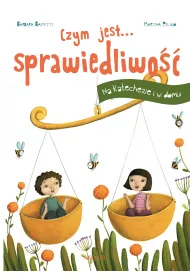 Czym jest sprawiedliwo��. Na Katachezie i w domu