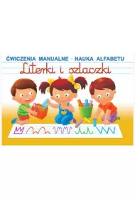 Literki i szlaczki. �wiczenia manualne, nauka alfabetu.