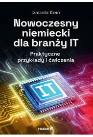 Nowoczesny niemiecki dla bran�y IT. Praktyczne przyk�ady i �wiczenia