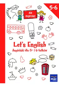 Lets english angielski dla 5- i 6-latk�w ale m�drale