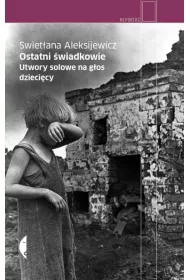 Ostatni wiadkowie. Utwory solowe na gos dziecicy