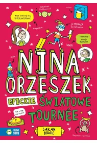 Nina Orzeszek. Epickie �wiatowe tournee