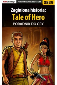 eBook Zaginiona historia: Tale of Hero - poradnik do gry pdf epub