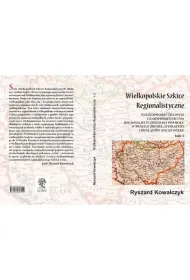 Wielkopolskie szkice regionalistyczne Tom 5