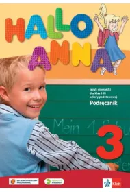 Hallo Anna 3. Podr�cznik do j�zyka niemieckiego dla klas 1-3 szko�y podstawowej