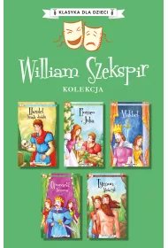 Pakiet Klasyka dla dzieci. William Szekspir. Tomy 1-5: Hamlet, ksi��� du�ski, Romeo i Julia, Makbet, Tymon Ate�czyk, Opowie�� zimowa