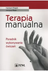Terapia manualna. Poradnik wykonywania �wicze�