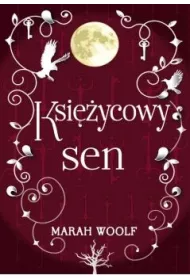 Ksi�ycowy sen. Saga ksi�ycowa. Tom 3