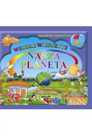 Nasza planeta. Wierszyki z naklejkami