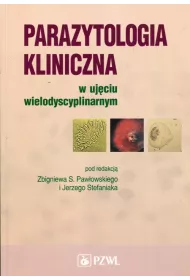 Parazytologia kliniczna w uj�ciu wielodyscyplinarnym