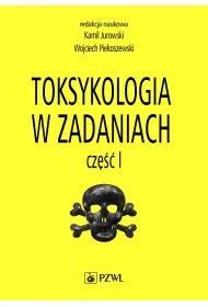 Toksykologia w zadaniach. Cz�� 1